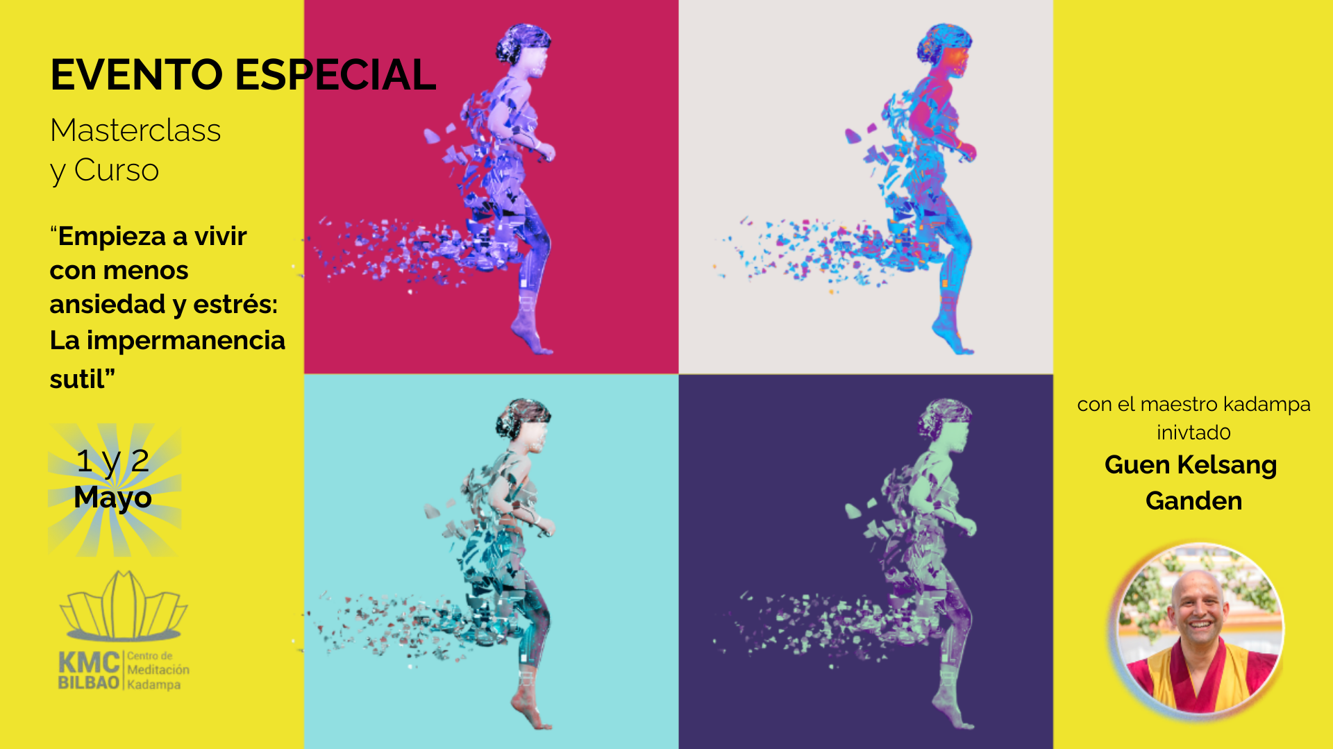 Evento especial con el maestro invitado guen Kelsang Ganden (mayo)
