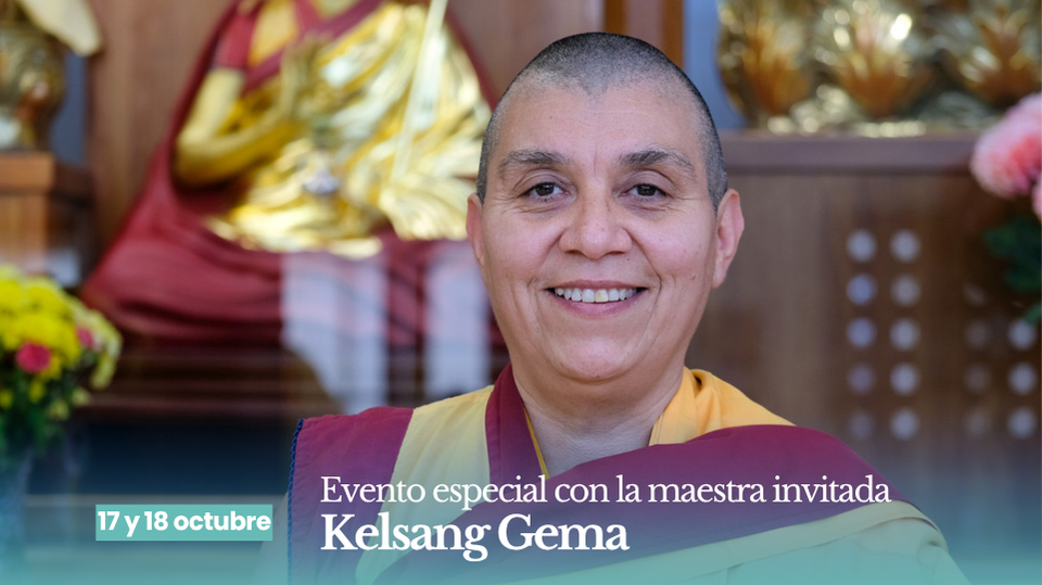 Evento especial con la maestra invitada Kelsang Gema (octubre)